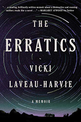Erratics: A Memoir