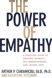 Power of Empathy: A Practical Guide to Creating Intimacy