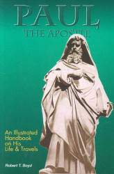 Paul The Apostle - His Life and Times
