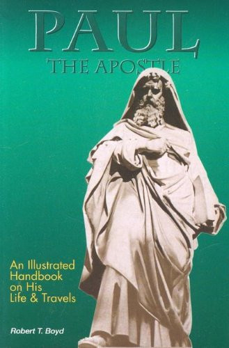 Paul The Apostle - His Life and Times