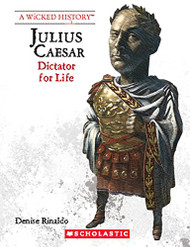 Julius Caesar (A Wicked History)