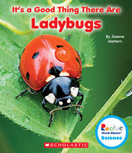 It's a Good Thing There Are Ladybugs - Rookie Read-About Science: It's