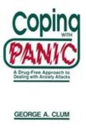Coping With Panic: A Drug-Free Approach to Dealing With Anxiety