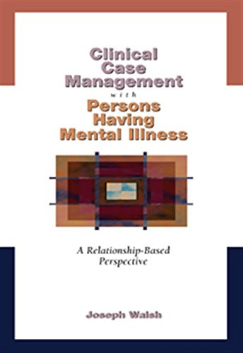 Clinical Case Management with Persons Having Mental Illness