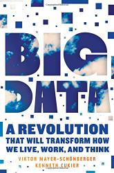 Big Data: A Revolution That Will Transform How We Live Work