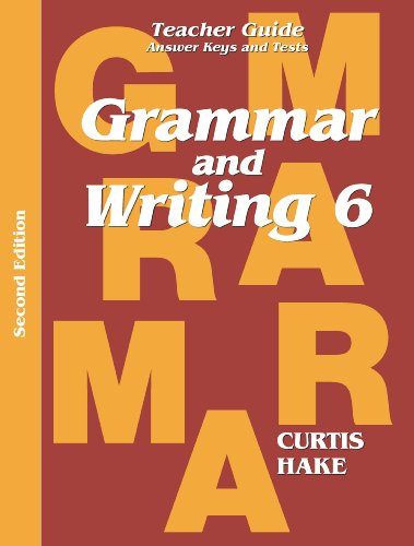 Grammar & Writing: Teacher Edition Grade 6 2014
