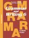 Grammar & Writing: Teacher Edition Grade 6 2014