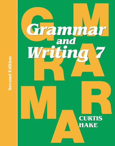 Grammar & Writing: Student Textbook Grade 7 2014