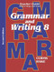Grammar & Writing: Teacher Edition Grade 8 2014