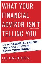 What Your Financial Advisor Isn - t Telling You