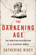 Darkening Age: The Christian Destruction of the Classical World