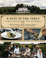 Beekman 1802: A Seat At The Table: Recipes to Nourish Your Family