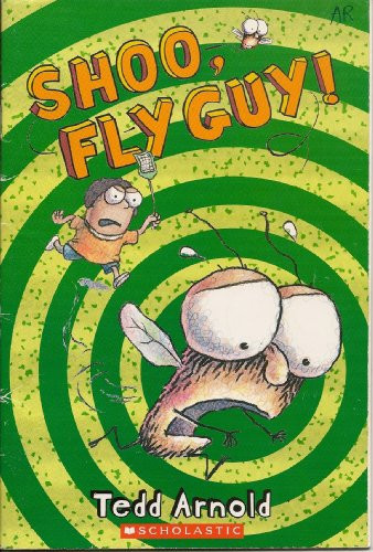 Shoo Fly Guy! (Fly Guy No. 3)