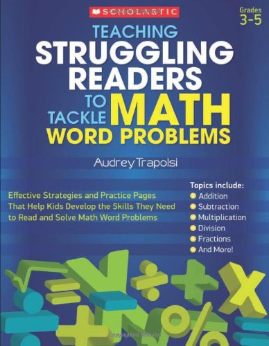 Teaching Struggling Readers to Tackle Math Word Problems Grades