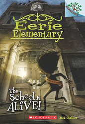 School is Alive! A Branches Book (Eerie Elementary #1) (1)