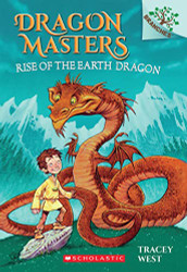 Rise of the Earth Dragon: A Branches Book