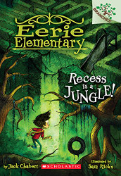 Recess Is a Jungle! A Branches Book (Eerie Elementary #3) (3)