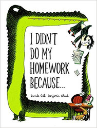 Truth Is..: I Didn't Do My Homework Because...