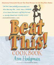 Beat This! Cookbook: Absolutely Unbeatable Knock-'em-Dead Recipes