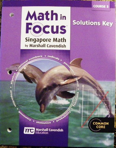 Math in Focus: Singapore Math: Solutions Key Course 3