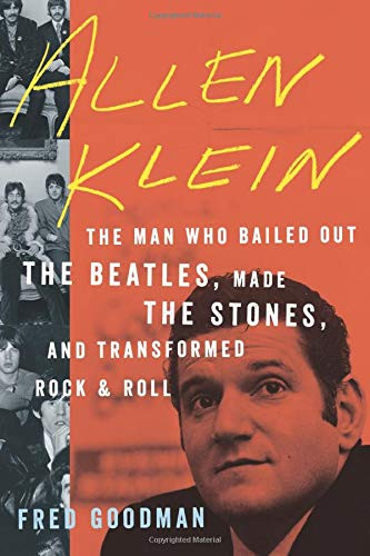 Allen Klein: The Man Who Bailed Out the Beatles Made the Stones