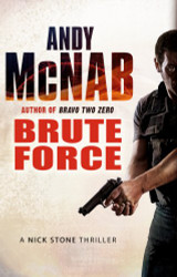 Brute Force (A Nick Stone Thriller Book 11)