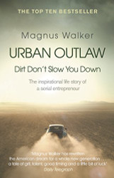 Urban Outlaw: How I Became an Unlikely Entrepreneur by Breaking All