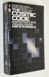 Cosmic Code: Quantum Physics As the Language of Nature