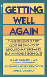 Getting Well Again: The Bestselling Classic About the Simontons'