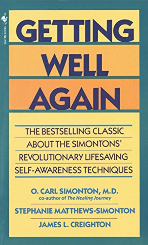 Getting Well Again: The Bestselling Classic About the Simontons'