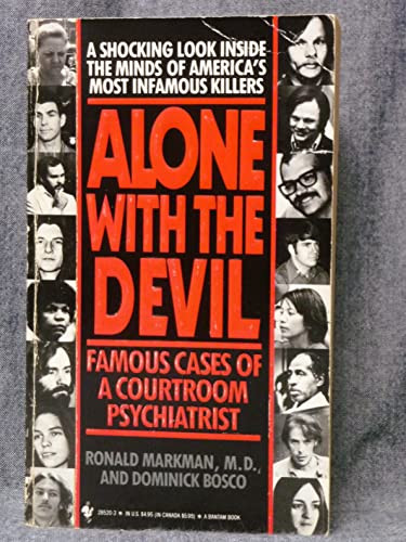 Alone With the Devil: Famous Cases of a Courtroom Psychiatrist