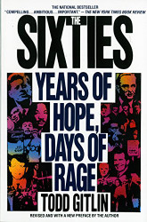 Sixties: Years of Hope Days of Rage