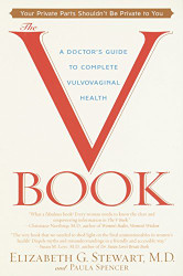 V Book: A Doctor's Guide to Complete Vulvovaginal Health