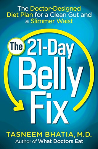 21-Day Belly Fix: The Doctor-Designed Diet Plan for a Clean Gut