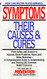 Symptoms: Their Causes & Cures: How to Understand and Treat 265 Health