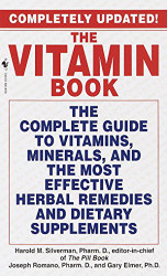 Vitamin Book: The Complete Guide to Vitamins Minerals