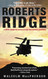 ROBERTS RIDGE: A Story of Courage and Sacrifice on Takur Ghar
