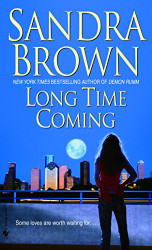 Long Time Coming: A Novel