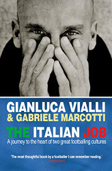 Italian Job: A Journey to the Heart of Two Great Footballing