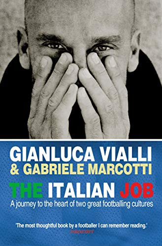 Italian Job: A Journey to the Heart of Two Great Footballing