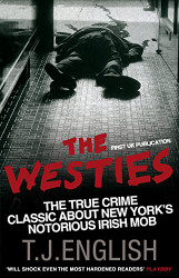 Westies: Inside New York's Irish Mob