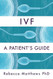 Ivf: A Patient's Guide