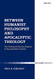 Between Humanist Philosophy and Apocalyptic Theology
