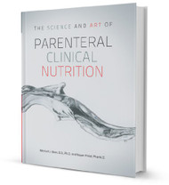 Science and Art of Parenteral Clinical Nutrition
