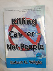 Killing Cancer Not People