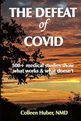 Defeat of COVID: 500+ medical studies show what works & what