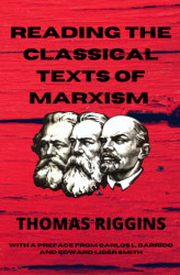 Reading the Classical Texts of Marxism