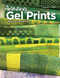 Amazing Gel Prints: Working With Stencils