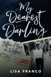 My Dearest Darling: Letters of Love in Wartime