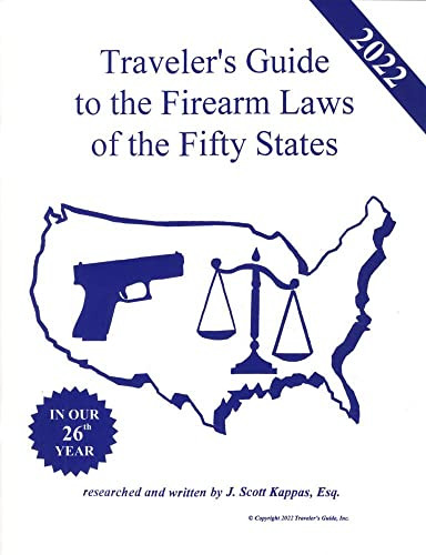 2022 Traveler's Guide to the Firearm Laws of the Fifty States